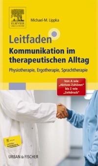 Cover image: Leitfaden Kommunikation im therapeutischen Alltag 9783437451829
