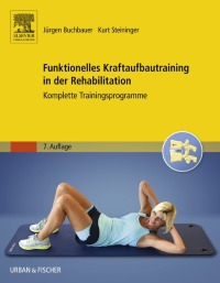 Imagen de portada: Funktionelles Kraftaufbautraining in der Rehabilitation 7th edition 9783437467554