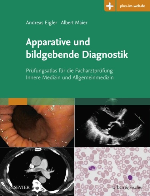 Apparative und bildgebende Diagnostik: Prüfungsatlas für die Facharztprüfung Innere Medizin und Allgemeinmedizin, 1st Edition - FULL INSTANT DOWNLOAD | PDF DOCX EPUB