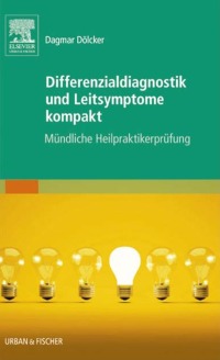 Cover image: Differenzialdiagnostik und Leitsymptome kompakt 9783437587658