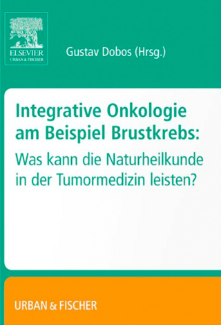 Imagen de portada: Integrative Onkologie am Beispiel Brustkrebs 9783437316289