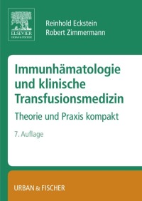 Cover image: Immunhämatologie und klinische Transfusionsmedizin 7th edition 9783437316814