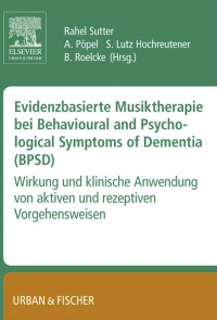 Imagen de portada: Evidenzbasierte Musiktherapie bei Behavioural und Psychological Symptoms of Dementia (BPSD) 9783437316838