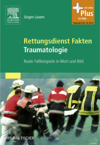 Cover image: Rettungsdienst Fakten Traumatologie 9783437487200