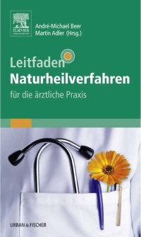 Immagine di copertina: Leitfaden Naturheilverfahren - für die ärztliche Praxis 9783437561030