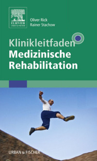 Cover image: Klinikleitfaden Medizinische Rehabilitation 9783437224065