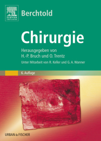 Cover image: Berchtold Chirurgie 6th edition 9783437444814