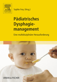 Imagen de portada: Pädiatrisches Dysphagiemanagement 9783437487507