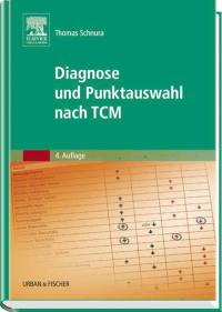 Titelbild: Diagnose und Punktauswahl nach TCM 4th edition 9783437313110