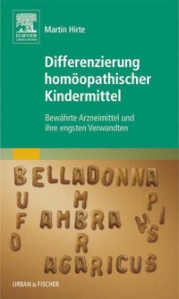 صورة الغلاف: Differenzierung homöopathischer Kindermittel 9783437579509
