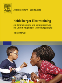 Omslagafbeelding: Heidelberger Elterntraining zur Kommunikations- und Sprachanbahnung bei Kindern mit globaler Entwicklungsstörung 9783437444869