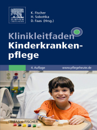 صورة الغلاف: Klinikleitfaden Kinderkrankenpflege 4th edition 9783437269011