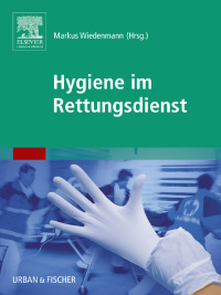 صورة الغلاف: Hygiene im Rettungsdienst 9783437487903