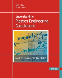 Cover image: Understanding Plastics Engineering Calculations: Hands-on Examples and Case Studies 1st edition 9783446422780