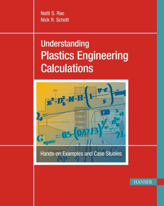 Cover image: Understanding Plastics Engineering Calculations: Hands-on Examples and Case Studies 1st edition 9783446422780