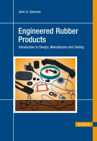 Cover image: Engineered Rubber Products: Introduction to Design, Manufacture and Testing 1st edition 9783446417311