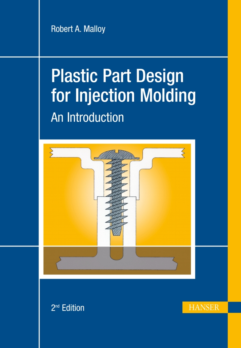 Plastic Part Design for Injection Molding: An Introduction 2nd Edition