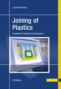 Cover image: Joining of Plastics: Handbook for Designers and Engineers 3rd edition 9783446407862