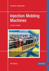 Cover image: Injection Molding Machines: A User's Guide 4th edition 9783446225817