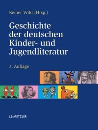 Cover image: Geschichte der deutschen Kinder- und Jugendliteratur 3rd edition 9783476019806