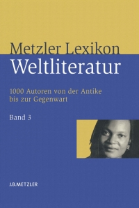Imagen de portada: Metzler Lexikon Weltliteratur 9783476020963