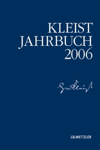 Imagen de portada: Kleist-Jahrbuch 2006 9783476021595