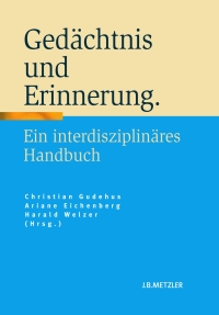 Cover image: Gedächtnis und Erinnerung 9783476022592