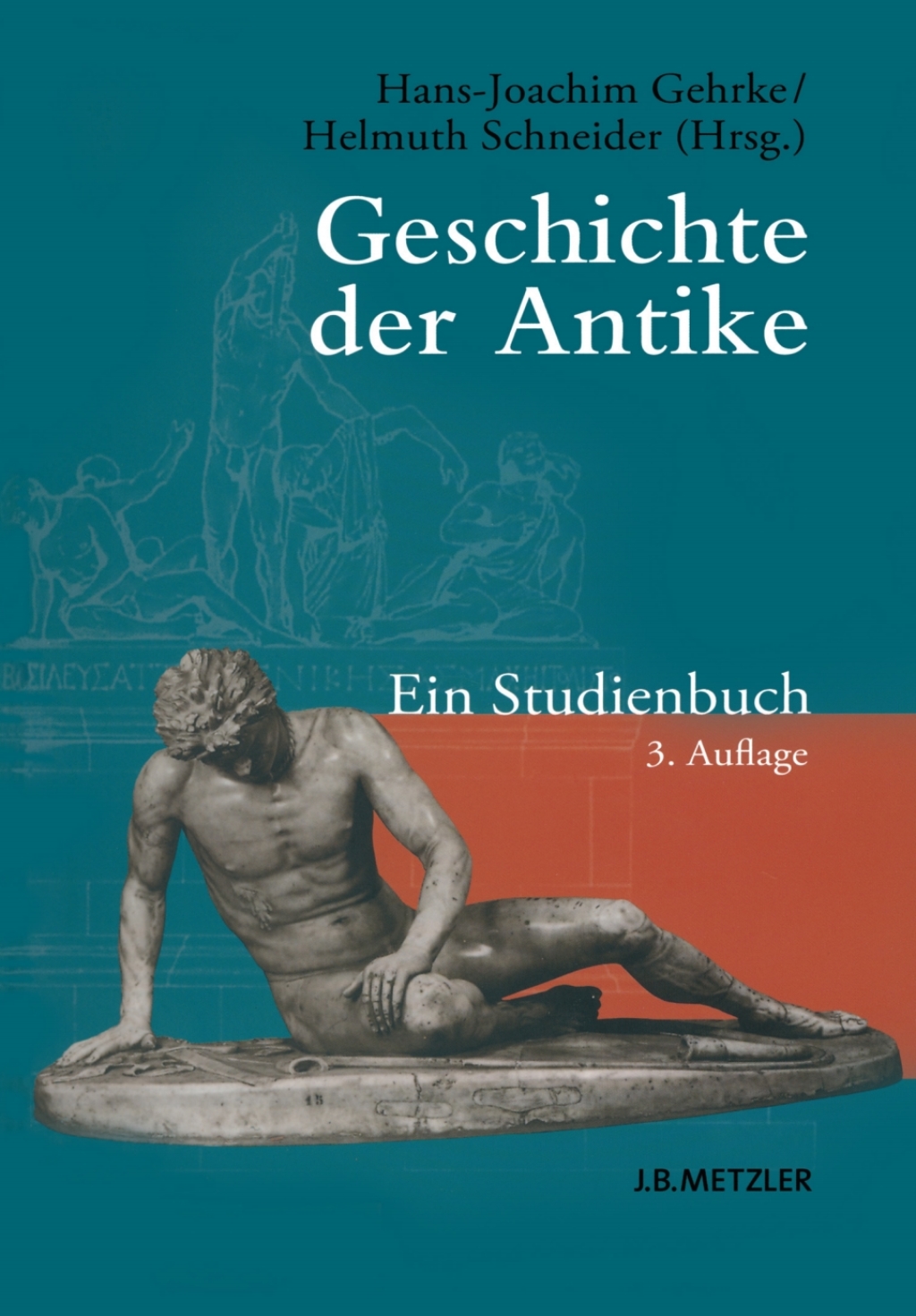 Geschichte der Antike Ein Studienbuch 3rd Edition