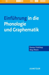 Imagen de portada: Einführung in die Phonologie und Graphematik 9783476023735