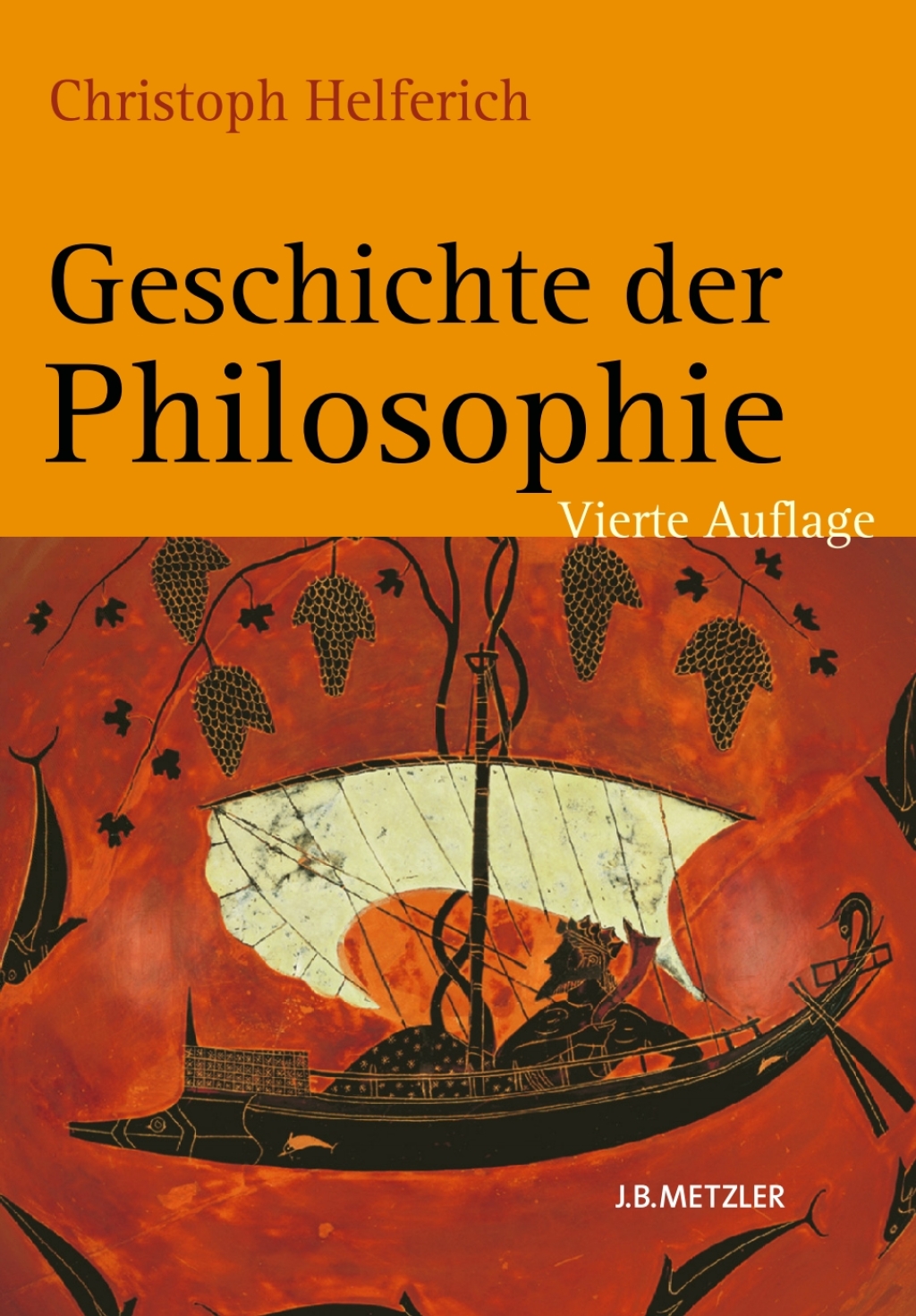 Geschichte der Philosophie Von den Anfängen bis zur Gegenwart und Östliches Denken 4th Edition