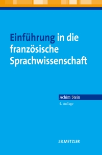 Imagen de portada: Einführung in die französische Sprachwissenschaft 4th edition 9783476025111