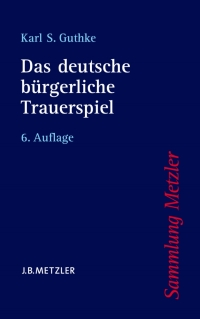 Cover image: Das deutsche bürgerliche Trauerspiel 6th edition 9783476161161