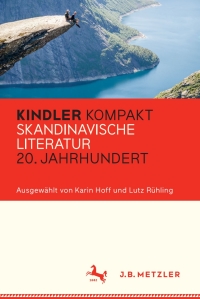 表紙画像: Kindler Kompakt: Skandinavische Literatur 20. Jahrhundert 9783476043603