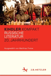 Cover image: Kindler Kompakt: Russische Literatur 20. Jahrhundert 9783476043641