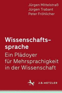 Imagen de portada: Wissenschaftssprache - Ein Plädoyer für Mehrsprachigkeit in der Wissenschaft 9783476043665