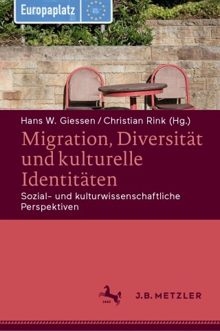 صورة الغلاف: Migration, Diversität und kulturelle Identitäten 1st edition 9783476043719
