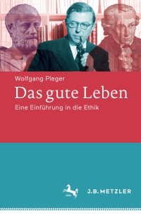 Cover image: Das gute Leben 9783476044822