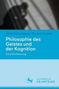 Cover image: Philosophie des Geistes und der Kognition 9783476045669