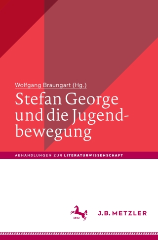 表紙画像: Stefan George und die Jugendbewegung 1st edition 9783476045744