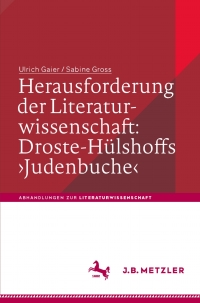 Cover image: Herausforderung der Literaturwissenschaft:  Droste-Hülshoffs 'Judenbuche' 1st edition 9783476045867