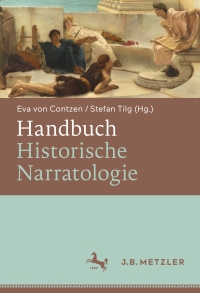 Cover image: Handbuch Historische Narratologie 9783476047137