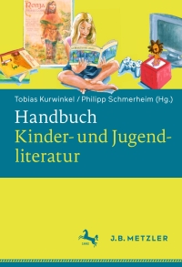 Cover image: Handbuch Kinder- und Jugendliteratur 1st edition 9783476047205
