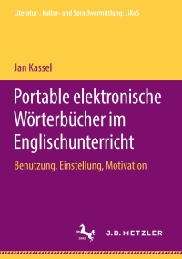 Cover image: Portable elektronische Wörterbücher im Englischunterricht 9783476047991