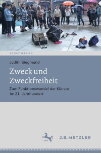 Cover image: Zweck und Zweckfreiheit 9783476048042