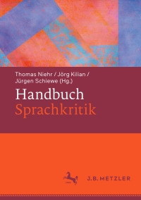 Imagen de portada: Handbuch Sprachkritik 1st edition 9783476048516