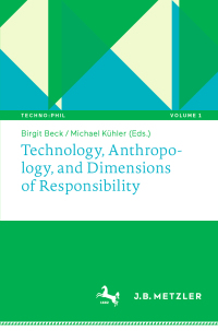 Cover image: Technology, Anthropology, and Dimensions of Responsibility 1st edition 9783476048950