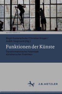 Cover image: Funktionen der Künste 9783476049261