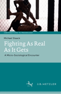 Cover image: Fighting As Real As It Gets 9783476049902