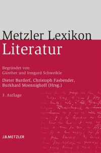 Cover image: Metzler Lexikon Literatur 3rd edition 9783476016126