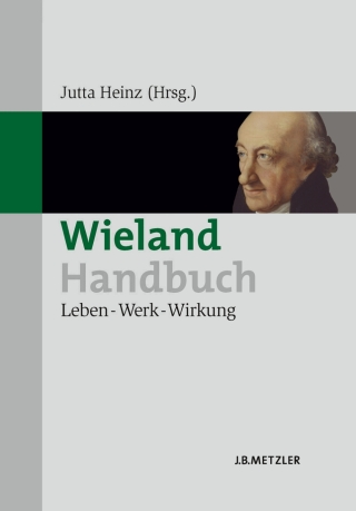صورة الغلاف: Wieland-Handbuch 1st edition 9783476022226